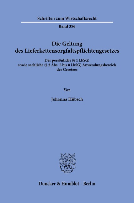 Die Geltung des Lieferkettensorgfaltspflichtengesetzes - Johanna Hübsch