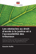 Cover-Bild zum Titel 'Les obstacles au droit d'accès à la justice et à l'accessibilité des tribunaux' von 'Kassim Kuffa'