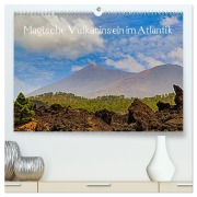 Cover-Bild zum Titel 'Magische Vulkaninseln im Atlantik (hochwertiger Premium Wandkalender 2027 DIN A2 quer), Kunstdruck in Hochglanz' von 'Christoph Maas'
