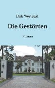 Cover-Bild zum Titel 'Die Gestörten' von 'Dirk Westphal'