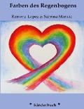 Cover-Bild zum Titel 'Die Farben des Regenbogens' von 'Ramona Lopez'
