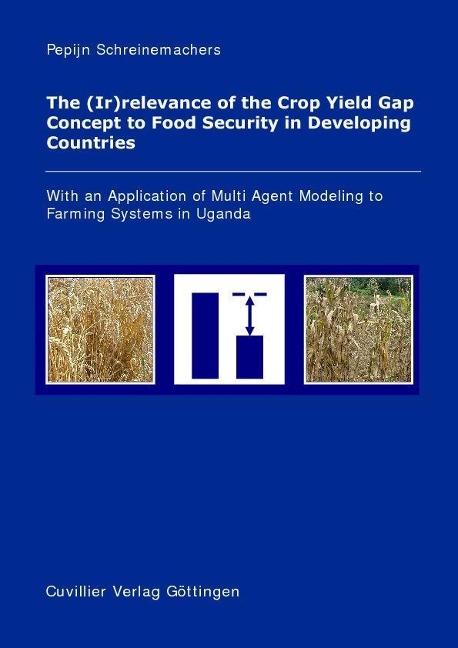 The (Ir)relevance of the Crop Yield Gap Concept to Food Security in Developing Countries - 