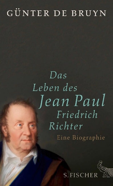 Das Leben des Jean Paul Friedrich Richter - Günter Bruyn