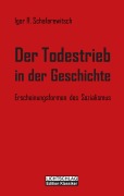 Cover-Bild zum Titel 'Der Todestrieb in der Geschichte' von 'Igor R. Schafarewitsch'