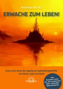 Cover-Bild zum Titel 'Erwache zum Leben' von 'Andreas Moritz'