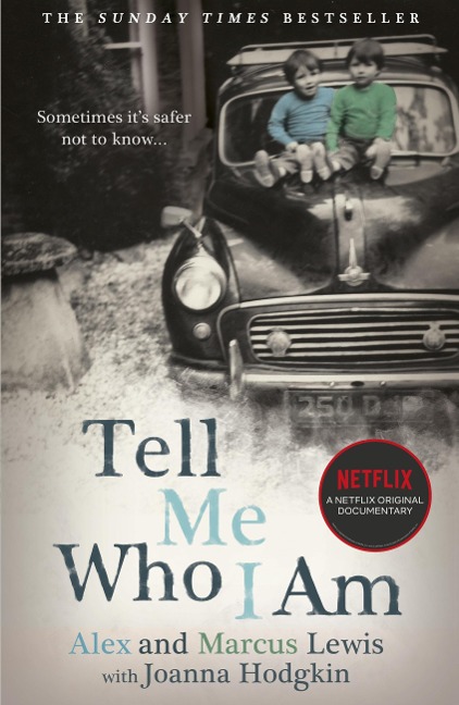 Tell Me Who I Am - Alex And Marcus Lewis, Joanna Hodgkin