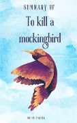 Summary Of To Kill A Mockingbird - Bruce Carter