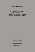 Cover-Bild zum Titel 'Prophetenwort und Geschichte' von 'Jörg Barthel'
