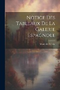 Cover-Bild zum Titel 'Notice des Tableaux de la Galerie Espagnole' von 'Musée Du Louvre'