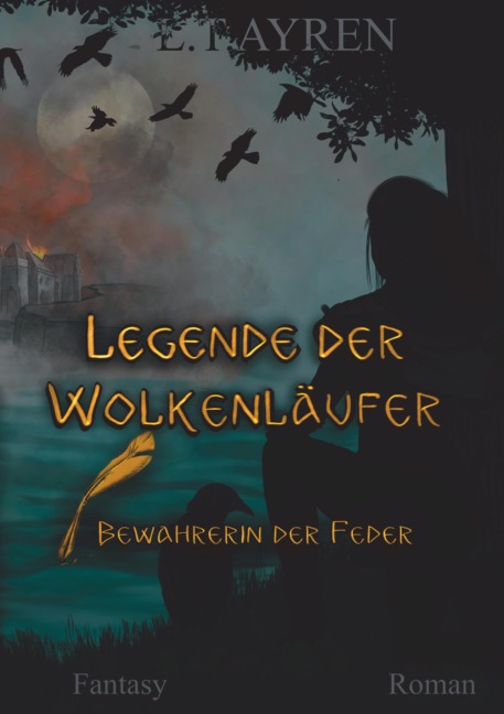 Legende der Wolkenläufer - L. T. Ayren