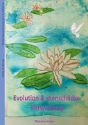 Cover-Bild zum Titel 'Evolution & menschliche Entwicklung' von 'Marianne Huber'