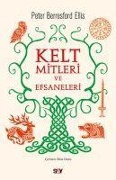 Cover-Bild zum Titel 'Kelt Mitleri ve Efsaneleri' von 'Peter Berresford Ellis'
