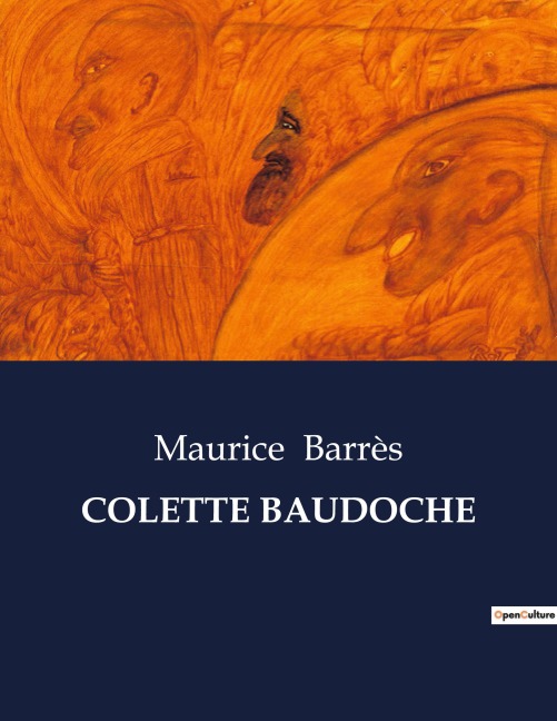 COLETTE BAUDOCHE - Maurice Barrès