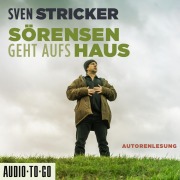 Cover-Bild zum Titel 'Sörensen geht aufs Haus' von 'Sven Stricker'