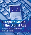Cover-Bild zum Titel 'European Media in the Digital Age' von 'Richard Rooke'
