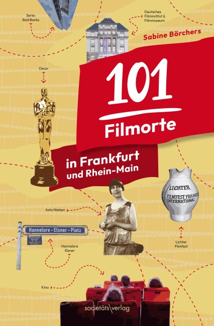 101 Filmorte in Frankfurt und Rhein-Main - Sabine Börchers