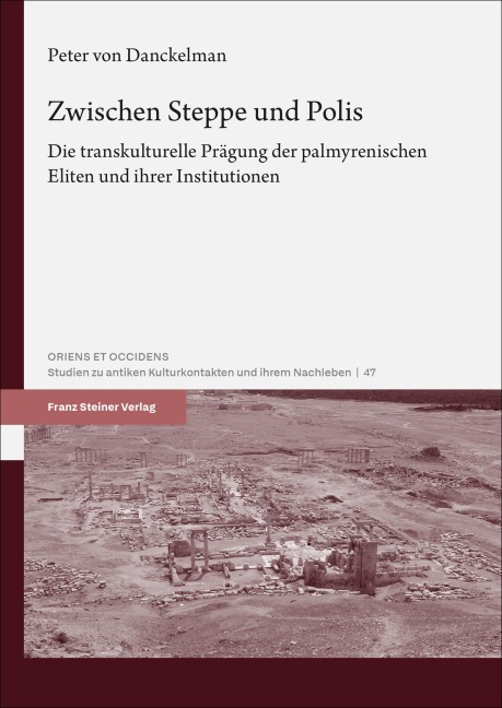 Zwischen Steppe und Polis - Peter von Danckelman