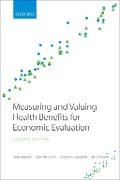 Cover-Bild zum Titel 'Measuring and Valuing Health Benefits for Economic Evaluation' von 'John Brazier, Aki Tsuchiya, Joshua Salomon, Julie Ratcliffe'