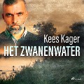 Het zwanenwater - Kees Kager