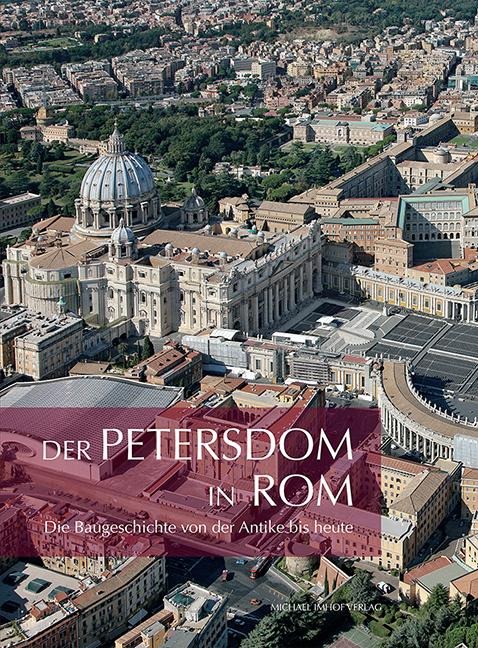 Der Petersdom in Rom - H. Brandenburg, C. Thoenes, A. Ballardini