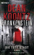 Cover-Bild zum Titel 'Die tote Stadt: Frankenstein 5' von 'Dean Koontz'