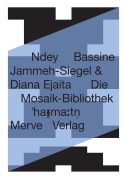 Cover-Bild zum Titel 'Die Mosaik-Bibliothek' von 'Ndey Bassine Jammeh-Siegel'