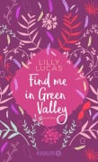 Cover-Bild zum Titel 'Find me in Green Valley' von 'Lilly Lucas'