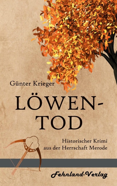 Merode-Trilogie 3 - Löwentod - Günter Krieger