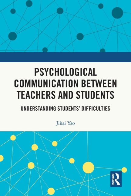 Psychological Communication Between Teachers and Students - Jihai Yao