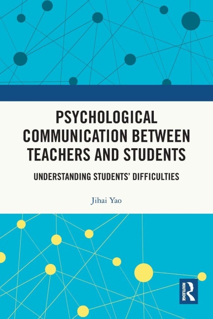 Psychological Communication Between Teachers and Students - Jihai Yao