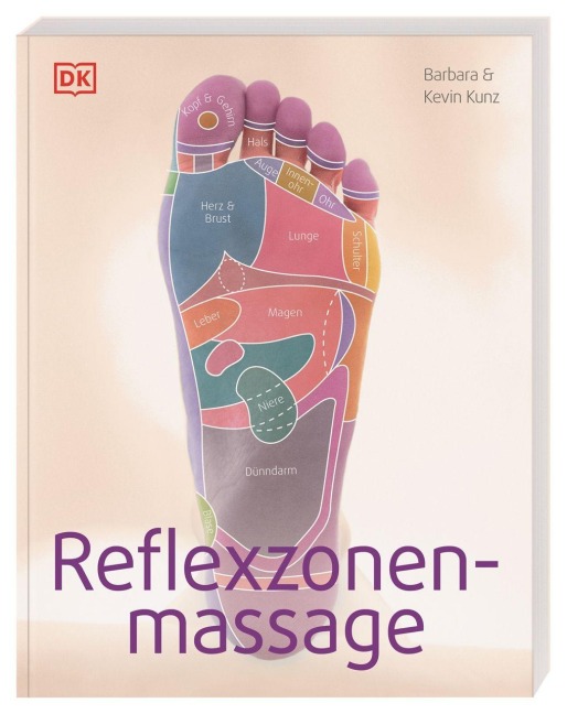 Reflexzonenmassage - Barbara Kunz, Kevin Kunz