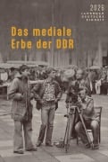 Cover-Bild zum Titel 'Das mediale Erbe der DDR' von ''