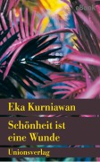 Cover-Bild zum Titel 'Schönheit ist eine Wunde' von 'Eka Kurniawan'