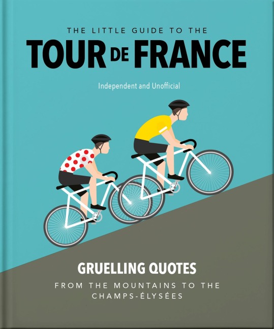 The Little Guide to The Tour de France - 