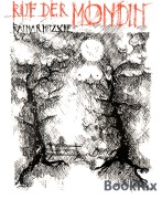 Cover-Bild zum Titel 'Ruf der Mondin' von 'Rainar Nitzsche'