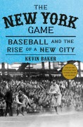 Cover-Bild zum Titel 'The New York Game' von 'Kevin Baker'