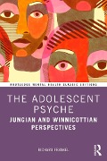 Cover-Bild zum Titel 'The Adolescent Psyche' von 'Richard Frankel'