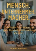 Cover-Bild zum Titel 'Mensch. Unternehmer. Macher.' von 'Günter Reichelt'