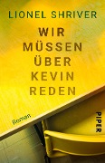 Cover-Bild zum Titel 'Wir müssen über Kevin reden' von 'Lionel Shriver'