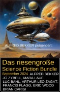 Cover-Bild zum Titel 'Das riesengroße Science Fiction Bundle September 2024' von 'Alfred Bekker, Brian Carisi, Jo Zybell, Mara Laue, Luc Bahl'