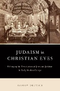 Cover-Bild zum Titel 'Judaism in Christian Eyes' von 'Yaacov Deutsch'