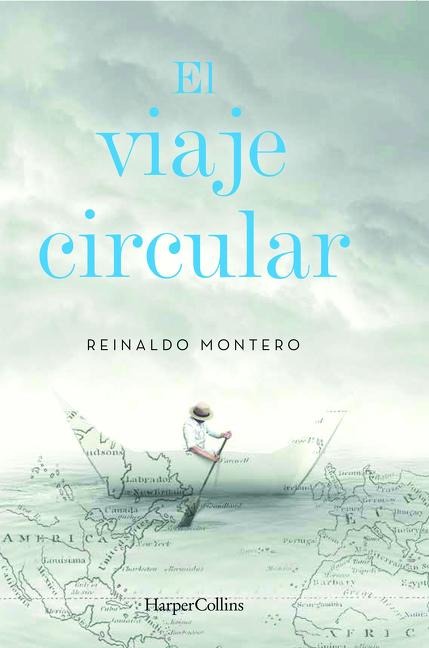 El Viaje Circular (Round Trip - Spanish Edition) - Reinaldo Montero