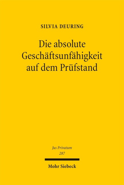 Die absolute Geschäftsunfähigkeit auf dem Prüfstand - Silvia Deuring