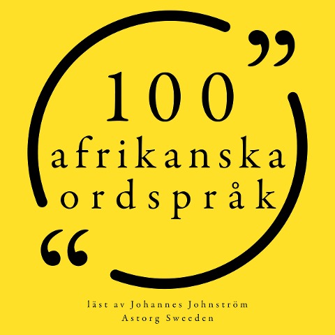 100 afrikanska ordspråk - Anonymous