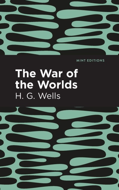 The War of the Worlds - H. G. Wells