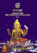 Cover-Bild zum Titel 'Jyotish - Geheimnisse der vedischen Astrologie' von ''