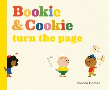 Cover-Bild zum Titel 'Bookie & Cookie Turn the Page' von 'Blanca Gómez'