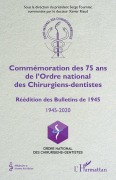 Cover-Bild zum Titel 'Commémoration des 75 ans de l'Ordre national des Chirurgiens-dentistes' von 'Serge Fournier, Xavier Riaud'