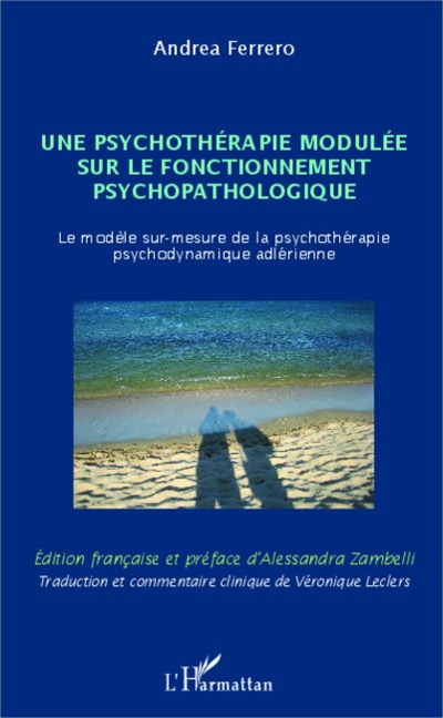 Une psychothérapie modulée sur le fonctionnement psychopathologique - Ferrero
