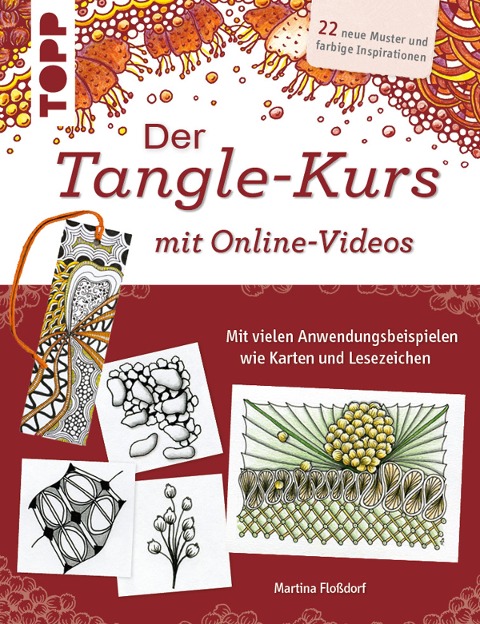 Der Tangle-Kurs mit Online-Videos - Martina Floßdorf